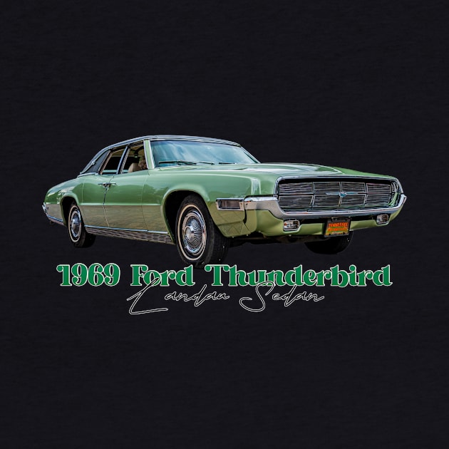 1969 Ford Thunderbird Landau Sedan by Gestalt Imagery